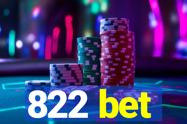 822 bet